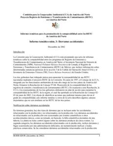 Comisión para la Cooperación Ambiental (CCA) de América del Norte Proyecto Registro de Emisiones y Transferencias de Contaminantes (RETC) en América del Norte Informes temáticos para la promoción de la comparabilid