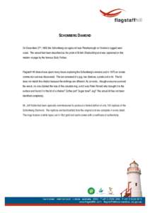 SCHOMBERG DIAMOND On December 27th, 1855 the Schomberg ran aground near Peterborough on Victoria’s rugged west coast. The vessel had been described as the pride of British Shipbuilding and was captained on this maiden 