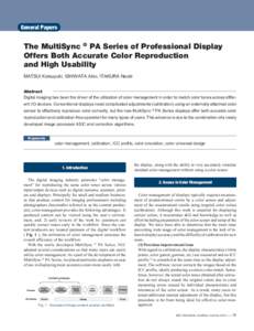 General Papers  The MultiSync ® PA Series of Professional Display Offers Both Accurate Color Reproduction and High Usability MATSUI Katsuyuki, ISHIWATA Akio, ITAKURA Naoki