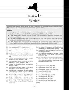 Section  D Elections Information on all aspects of elections in New York State — registration and enrollment; outcomes of state elections in