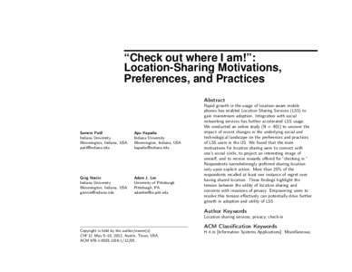 “Check out where I am!”: Location-Sharing Motivations, Preferences, and Practices Abstract  Sameer Patil
