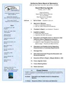 California State Board of Optometry 2420 Del Paso Road, Suite 255, Sacramento, CA[removed]Board Meeting Agenda Tuesday, June 17, 2008 Ziggurat Building