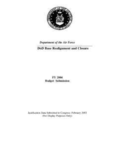 Department of the Air Force  DOD Base Realignment and Closure FY 2004 Budget Submission
