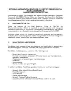 CARIBBEAN AGRICULTURAL HEALTH AND FOOD SAFETY AGENCY (CAHFSA) DETAILS OF THE POST OF FINANCE/ADMINISTRATION OFFICER Applications are invited from interested and suitably qualified nationals of Caribbean Community (CARICO