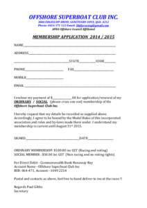 OFFSHORE SUPERBOAT CLUB INCEDGECLIFF DRIVE, SANCTUARY COVE, QLDPhone: Email:  APBA Offshore Council Affiliated  MEMBERSHIP APPLICATION