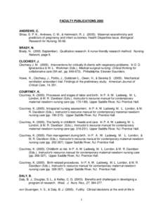 FACULTY PUBLICATIONS[removed]ANDREWS, C. Shiao, S. P. K., Andrews, C. M., & Helmreich, R. J[removed]Maternal race/ethnicity and predictors of pregnancy and infant outcomes. Health Disparities issue. Biological Research fo