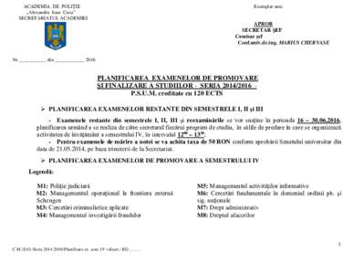 ACADEMIA DE POLIŢIE ,,Alexandru Ioan Cuza” SECRETARIATUL ACADEMIEI Exemplar unic