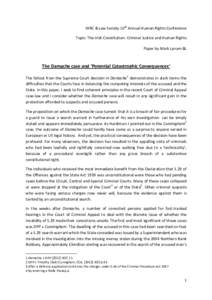 IHRC & Law Society 10th Annual Human Rights Conference Topic: The Irish Constitution: Criminal Justice and Human Rights Paper by Mark Lynam BL The Damache case and ‘Potential Catastrophic Consequences’ The fallout fr