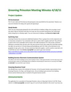 Greening Princeton Meeting Minutes[removed]Project Updates 5K Envrionment The 5K went really well! We had over 60 participants and raised $630 for the watershed. Thanks to our awesome freshmen for doing such a great job 
