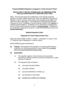 Proposed Modified Regulatory Language for 15-day Comment Period REGULATION TO REDUCE GREENHOUSE GAS EMISSIONS FROM VEHICLES OPERATING WITH UNDER INFLATED TIRES [Note: This document shows the modifications to the original