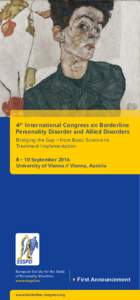 4 th International Congress on borderline Personality disorder and allied disorders Bridging the Gap – from Basic Science to Treatment Implementation 8 – 10 september 2016 University of Vienna // Vienna, austria