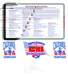 Kern County Wrestling Association Saturday March 19, 2016 KCWA Folkstyle Championships/Garces Garces High School 2800 Loma Linda Drive Bakersfield, Ca (3305