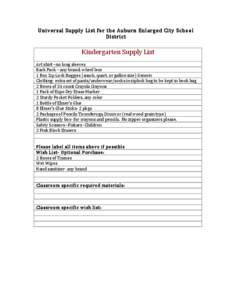 Universal	
  Supply	
  List	
  for	
  the	
  Auburn	
  Enlarged	
  City	
  School	
   District	
   	
   Kindergarten	
  Supply	
  List	
   	
  