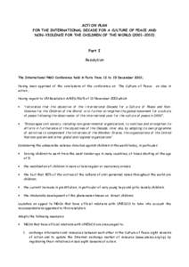 ACTION PLAN FOR THE INTERNATIONAL DECADE FOR A CULTURE OF PEACE AND NON-VIOLENCE FOR THE CHILDREN OF THE WORLD[removed]Part I Resolution