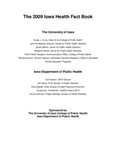 Health economics / Population / Rural health / Infant mortality / Iowa City /  Iowa / Social determinants of health / Comparison of the health care systems in Canada and the United States / Health care in Antigua and Barbuda / Health / Public health / Demography