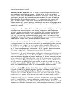 ConvexOptimizationII-Lecture07 Instructor (Stephen Boyd):Well, this is – we’re all supposed to pretend it’s Tuesday. I’ll be in Washington, unfortunately. So today I’ll finish up and give a wrap up on the Analy