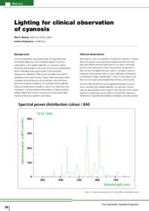 Article  Lighting for clinical observation of cyanosis Neil A. Midolo, MIEAust, CPEng, MIES Larissa Sergeyeva, GradIEAust