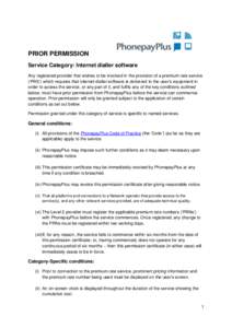 PRIOR PERMISSION Service Category: Internet dialler software Any registered provider that wishes to be involved in the provision of a premium rate service (‘PRS’) which requires that internet dialler software is deli