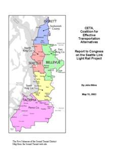 Washington / Sound Transit / North Link / King County Metro / Central Link / Downtown Seattle Transit Tunnel / University Link / Federal Transit Administration / Northgate / Transportation in the United States / Link Light Rail / Transport