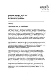 Stakeholder Hearing 5, 19 June 2014 Department of Health (DoH) Anne McDonald and Angela Hawley SUMMARY Organisational Change and Service Delivery