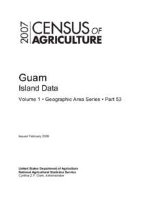 Guam Island Data Volume 1 • Geographic Area Series • Part 53 Issued February 2009