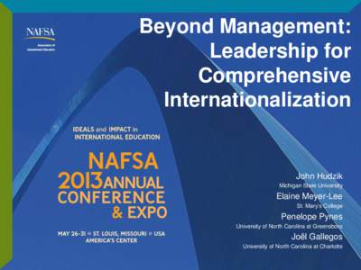 Beyond Management: Leadership for Comprehensive Internationalization  John Hudzik