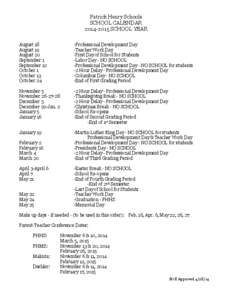 Patrick Henry Schools SCHOOL CALENDAR[removed]SCHOOL YEAR August 18 August 19 August 20