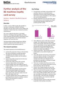 Further analysis of the B2 machines loyalty card survey Authors: Heather Wardle & Gaynor Astbury