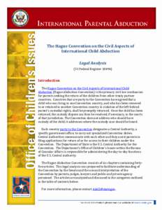 Child custody / Childhood / Abuse / Child safety / Hague Convention on the Civil Aspects of International Child Abduction / Child abduction / Contact / Noncustodial parent / International Child Abduction Remedies Act / International child abduction / Family law / Family