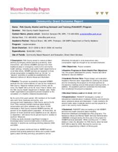 =  Community Grant Outcome Report Name: Polk County Alcohol and Drug Outreach and Training (PolkADOT) Program Grantee: Polk County Health Department