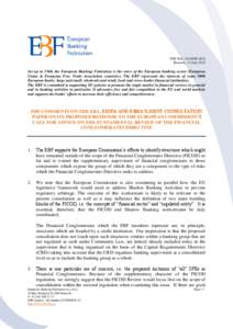 EBF Ref.: D1405B-2012 Brussels, 31 July 2012 Set up in 1960, the European Banking Federation is the voice of the European banking sector (European Union & European Free Trade Association countries). The EBF represents th