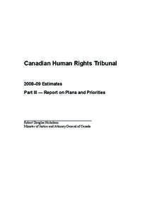 Canadian Human Rights Tribunal  2008–09 Estimates Part III — Report on Plans and Priorities  __________________________________________