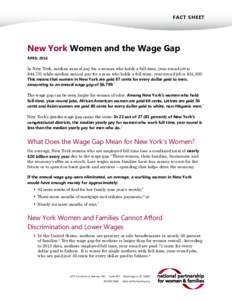 FACT SHEET  New York Women and the Wage Gap APRILIn New York, median annual pay for a woman who holds a full-time, year-round job is