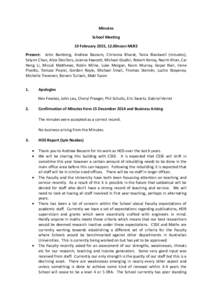 Minutes School Meeting 19 February 2015, 12.00noon MLR3 Present: John Bamberg, Andrew Bassom, Chrianna Bharat, Tania Blackwell (minutes), Selynn Chan, Alice Devillers, Joanna Fawcett, Michael Giudici, Robert Kenny, Nazim