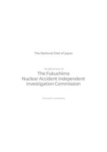 The National Diet of Japan  The official report of The Fukushima Nuclear Accident Independent