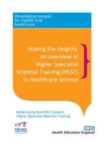 Scaling the Heights: An overview of Higher Specialist Scientist Training (HSST) in Healthcare Science