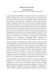 La Russie au pied du mur David Bensoussan L’auteur est professeur de sciences à l’Université du Québec La guerre froide entre l’OTAN et le pacte de Varsovie fut en fait une paix froide. L’équilibre de la terr