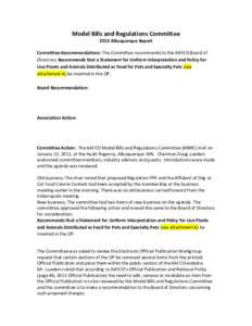 Model Bills and Regulations Committee 2013 Albuquerque Report Committee Recommendations: The Committee recommends to the AAFCO Board of Directors; Recommends that a Statement for Uniform Interpretation and Policy for Liv