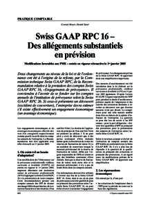 PRATIQUE COMPTABLE Conrad Meyer, Daniel Suter Swiss GAAP RPC 16 – Des allégements substantiels en prévision