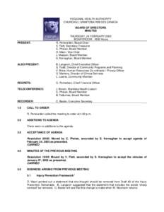 REGIONAL HEALTH AUTHORITY CHURCHILL, MANITOBA R0B 0E0 CANADA BOARD OF DIRECTORS MINUTES THURSDAY, 24 FEBRUARY 2005 BOARDROOM[removed]Hours