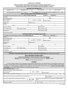 CONFIDENTIAL DOCUMENT  CHILD SUPPORT CASE REGISTRATION AND PAYMENT FORM (CSS-1) (page1) RHODE ISLAND FAMILY COURT, ONE DORRANCE PLAZA, PROVIDENCE, RIREQUIRED CASE INFORMATION Domestic Docket #