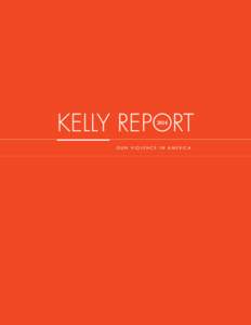 KELLY REPORT 2014 GUN VIOLENCE IN AMERICA  Congresswoman Robin L. Kelly represents Illinois’ 2nd