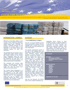 Issue 1 September 2014 COCAINE ROUTE PROGRAMME NEWSLETTER A quarterly newsletter published by the Cocaine Route Monitoring and Support Project: a project funded by the European Union Instrument contributing to Stability 