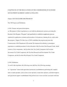 CHAPTER XIX OF THE REGULATIONS OF THE COMMISSIONER OF ECONOMIC DEVELOPMENT IS HEREBY ADDED AS FOLLOWS: Chapter XIX EXCELSIOR JOBS PROGRAM Part 190 Purpose and Definitions.