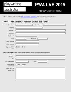 PWA LAB 2015 PDF APPLICATION FORM Please make sure to read the full submission guidelines before starting your application PART 1: KEY CONTACT PERSON & CREATIVE TEAM First Name