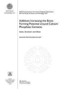 Digital Comprehensive Summaries of Uppsala Dissertations from the Faculty of Science and Technology 1232 Additives Increasing the BoneForming Potential around Calcium Phosphate Cements Statin, Strontium and Silicon