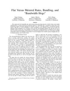 Flat Versus Metered Rates, Bundling, and “Bandwidth Hogs” Papak Nabipay Applied Economics University of Minnesota