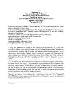 Statement By Counsellor Benedict F. Sannoh Minister of Justice & Attorney General Republic of Liberia At the First Ministerial Conference on Statelessness Abidjan, Cote D’Ivoire