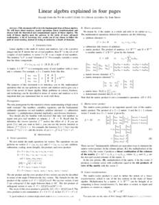 Linear algebra explained in four pages Excerpt from the N O BULLSHIT GUIDE TO LINEAR ALGEBRA by Ivan Savov B. Matrix operations  Abstract—This document will review the fundamental ideas of linear algebra.