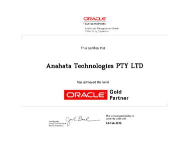 This certifies that  Anahata Technologies PTY LTD has achieved the level  This annual partnership is